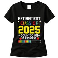 Retirement Class Of 2025 Count Down Progress Retired Teacher Womens T-Shirt