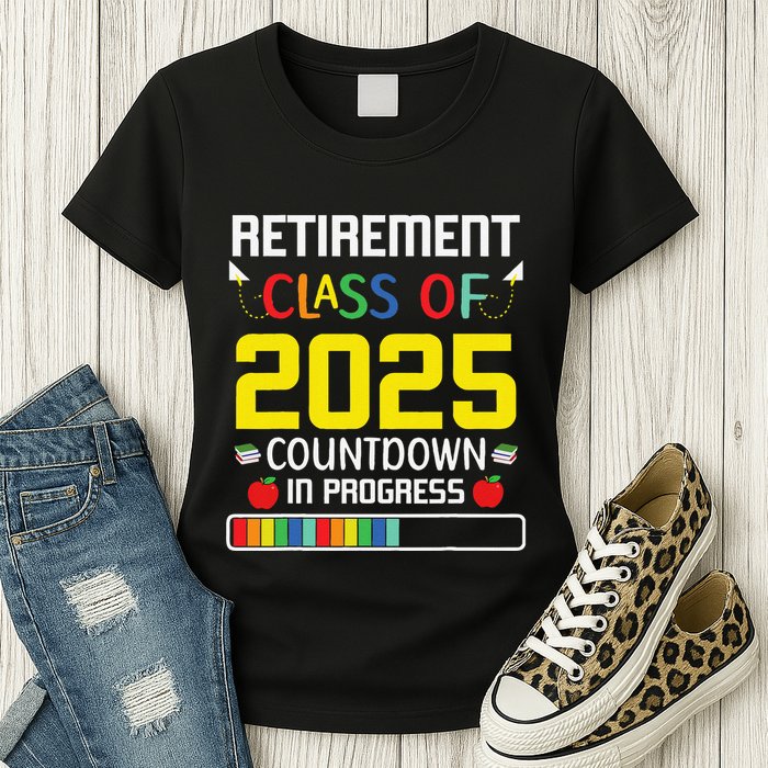 Retirement Class Of 2025 Count Down Progress Retired Teacher Womens T-Shirt