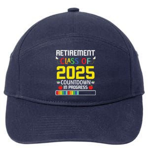 Retirement Class Of 2025 Count Down Progress Retired Teacher 7-Panel Snapback Hat