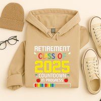 Retirement Class Of 2025 Count Down Progress Retired Teacher Hoodie