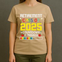 Retirement Class Of 2025 Count Down Progress Retired Teacher T-Shirt
