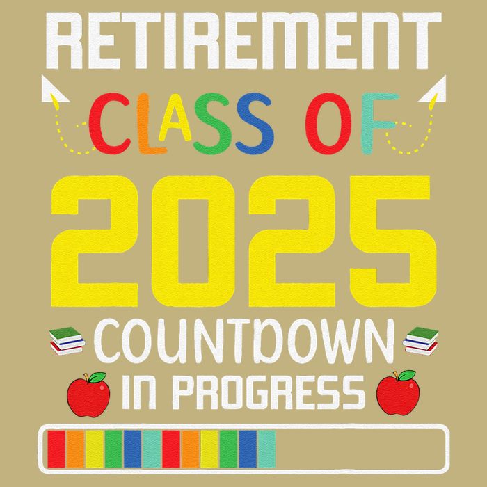 Retirement Class Of 2025 Count Down Progress Retired Teacher T-Shirt