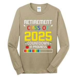 Retirement Class Of 2025 Count Down Progress Retired Teacher Tall Long Sleeve T-Shirt