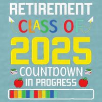 Retirement Class Of 2025 Count Down Progress Retired Teacher Sueded Cloud Jersey T-Shirt