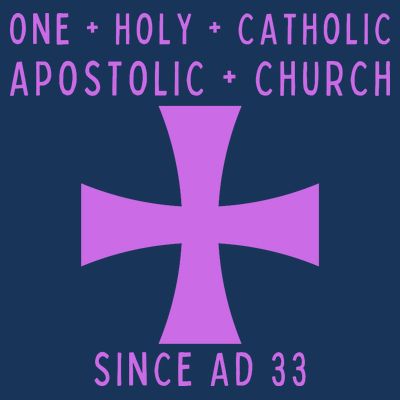 Roman Catholic One Holy Catholic Apostolic Church T-Shirt
