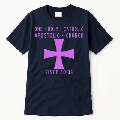 Roman Catholic One Holy Catholic Apostolic Church Tall T-Shirt