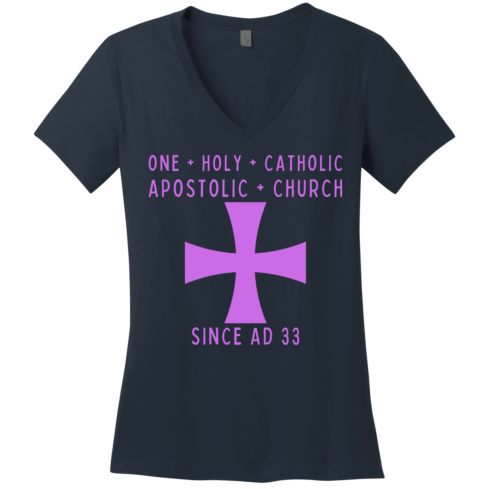 Roman Catholic One Holy Catholic Apostolic Church Women's V-Neck T-Shirt