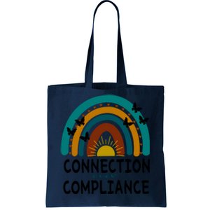 Rainbow Connection Over Compliance Sped Teacher Tote Bag