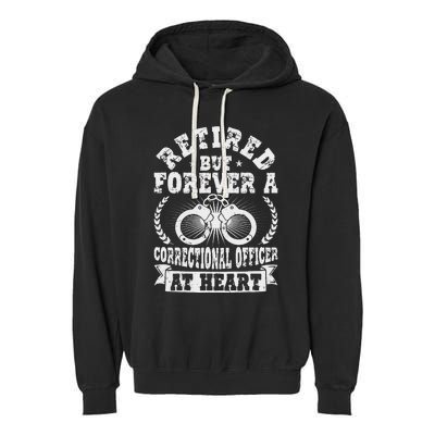 Retired Correctional Officer Apparel Best Officers Funny Garment-Dyed Fleece Hoodie