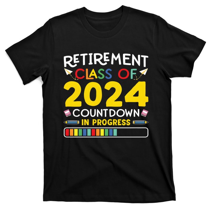 Retirement Class Of 2024 Countdown In Progress Funny Retired T-Shirt