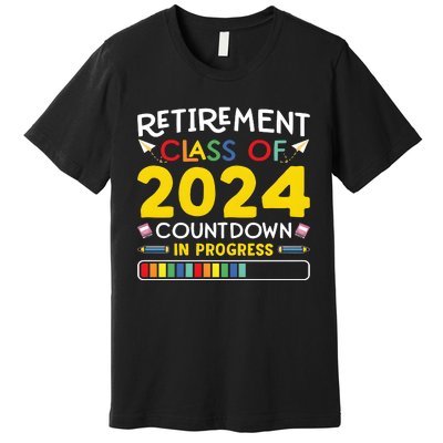 Retirement Class Of 2024 Countdown In Progress Funny Retired Premium T-Shirt