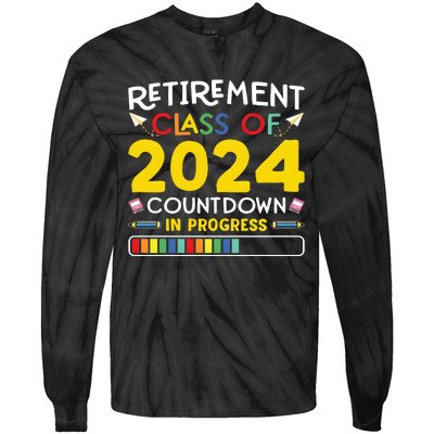 Retirement Class Of 2024 Countdown In Progress Funny Retired Tie-Dye Long Sleeve Shirt