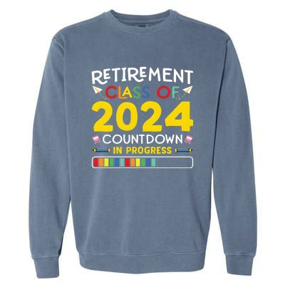 Retirement Class Of 2024 Countdown In Progress Funny Retired Garment-Dyed Sweatshirt