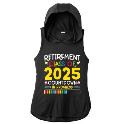 Retirement Class Of 2025 Countdown In Progress Teacher Gift Ladies PosiCharge Tri-Blend Wicking Draft Hoodie Tank