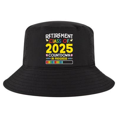 Retirement Class Of 2025 Countdown In Progress Teacher Gift Cool Comfort Performance Bucket Hat
