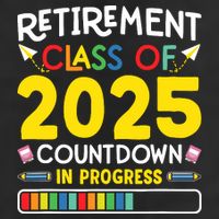 Retirement Class Of 2025 Countdown In Progress Teacher Gift Garment-Dyed Fleece Hoodie