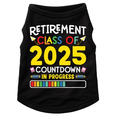 Retirement Class Of 2025 Countdown In Progress Teacher Gift Doggie Tank