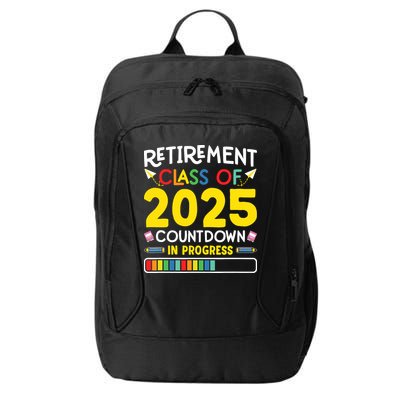 Retirement Class Of 2025 Countdown In Progress Teacher Gift City Backpack