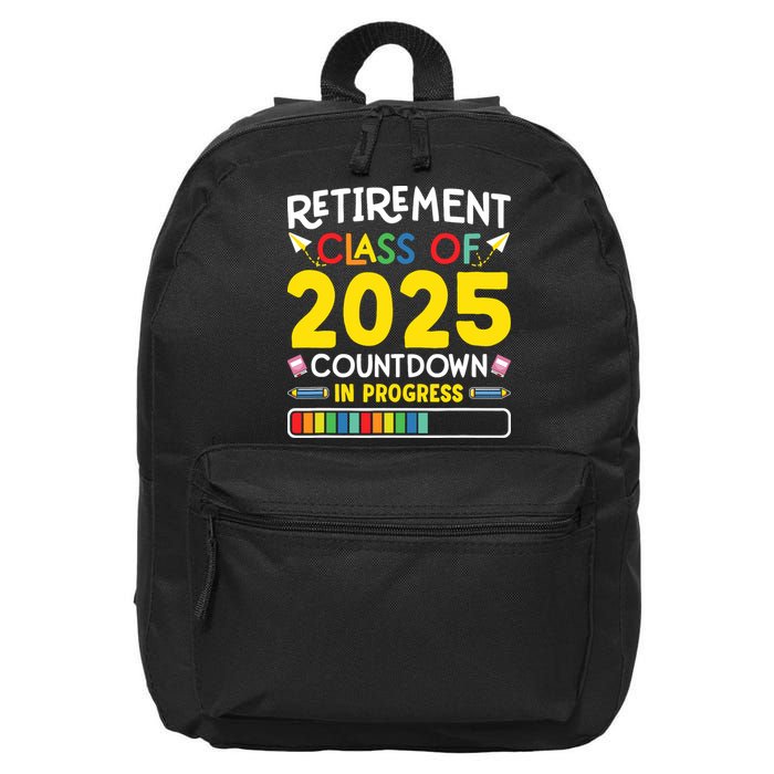 Retirement Class Of 2025 Countdown In Progress Teacher Gift 16 in Basic Backpack