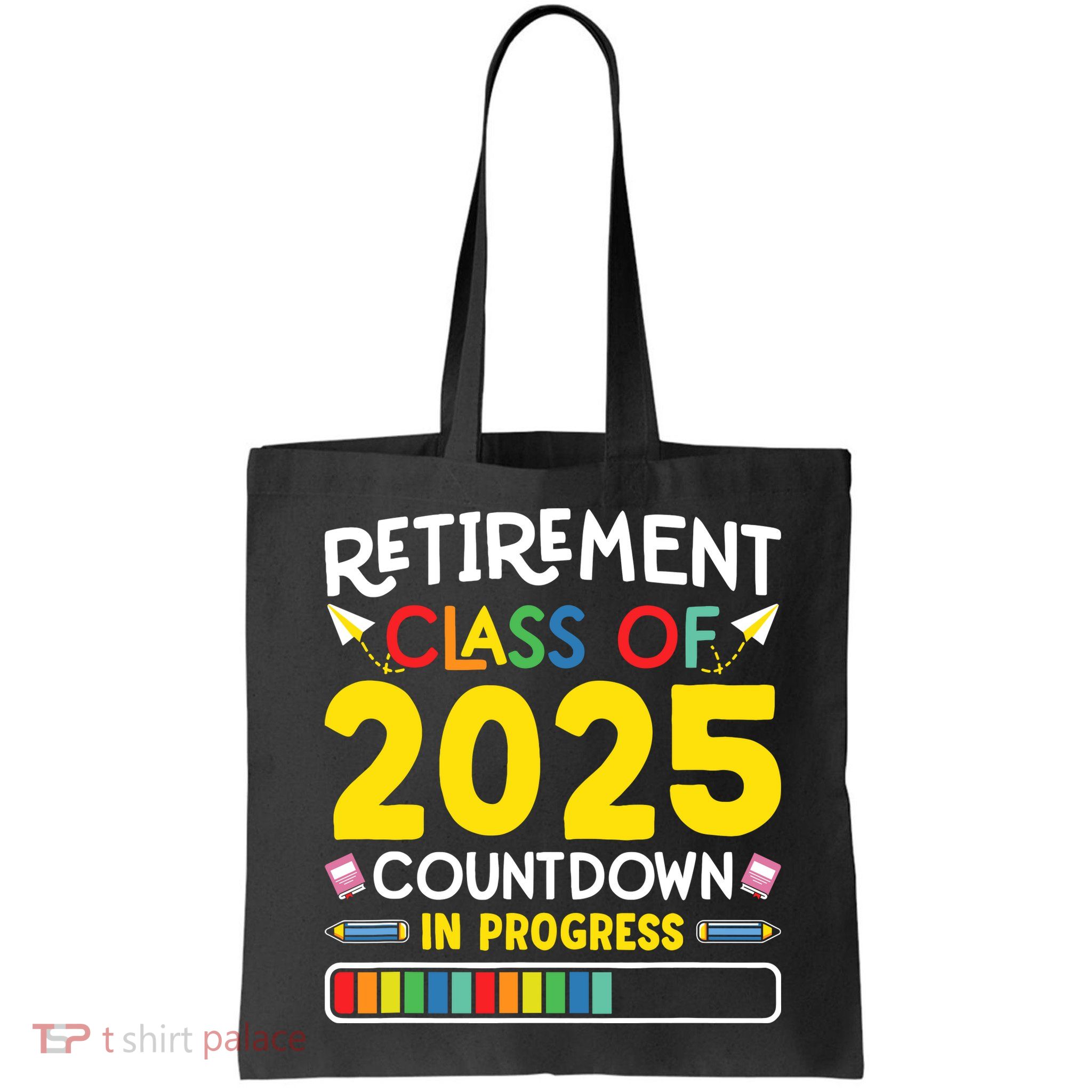 Retirement Class Of 2025 Countdown In Progress Teacher Gift Bag