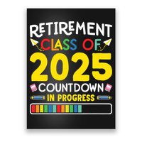 Retirement Class Of 2025 Countdown In Progress Teacher Gift Poster