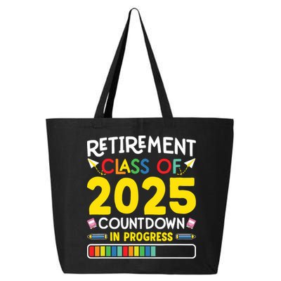 Retirement Class Of 2025 Countdown In Progress Teacher Gift 25L Jumbo Tote