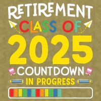 Retirement Class Of 2025 Countdown In Progress Teacher Gift Garment-Dyed Women's Muscle Tee