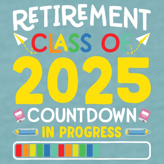 Retirement Class Of 2025 Countdown In Progress Teacher Gift Sueded Cloud Jersey T-Shirt