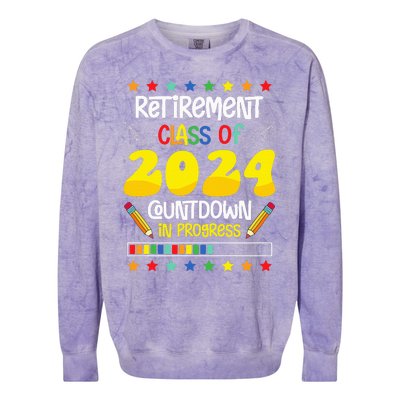 Retirement Class Of 2024 Countdown In Progress Funny Teacher Colorblast Crewneck Sweatshirt