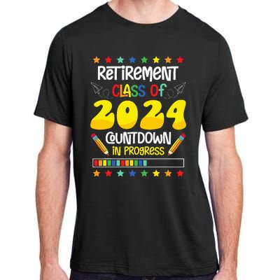 Retirement Class Of 2024 Countdown In Progress Funny Teacher Adult ChromaSoft Performance T-Shirt