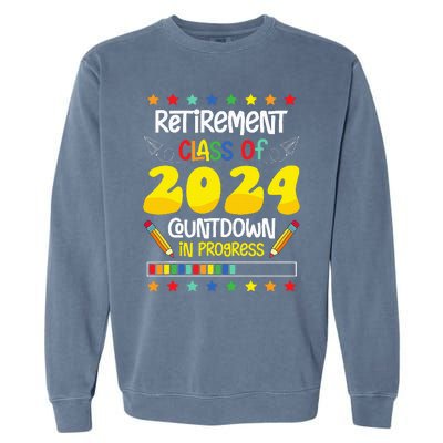 Retirement Class Of 2024 Countdown In Progress Funny Teacher Garment-Dyed Sweatshirt