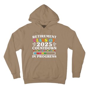 Retirement Class Of 2025 Countdown In Progress Funny Retired Hoodie