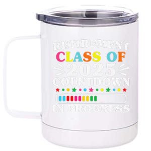 Retirement Class Of 2025 Countdown In Progress Funny Retired 12 oz Stainless Steel Tumbler Cup