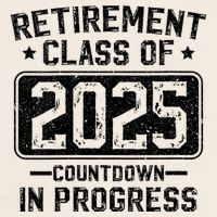 Retirement Class Of 2025 Countdown In Progress Garment-Dyed Women's Muscle Tee