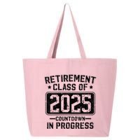 Retirement Class Of 2025 Countdown In Progress 25L Jumbo Tote