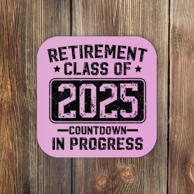 Retirement Class Of 2025 Countdown In Progress Coaster