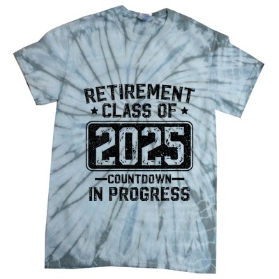 Retirement Class Of 2025 Countdown In Progress Tie-Dye T-Shirt