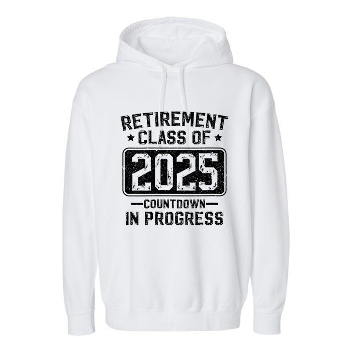 Retirement Class Of 2025 Countdown In Progress Garment-Dyed Fleece Hoodie