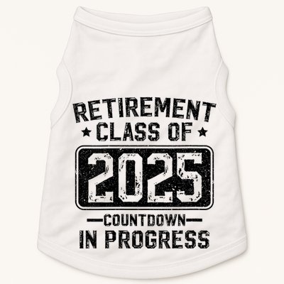 Retirement Class Of 2025 Countdown In Progress Doggie Tank