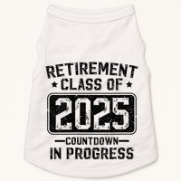 Retirement Class Of 2025 Countdown In Progress Doggie Tank