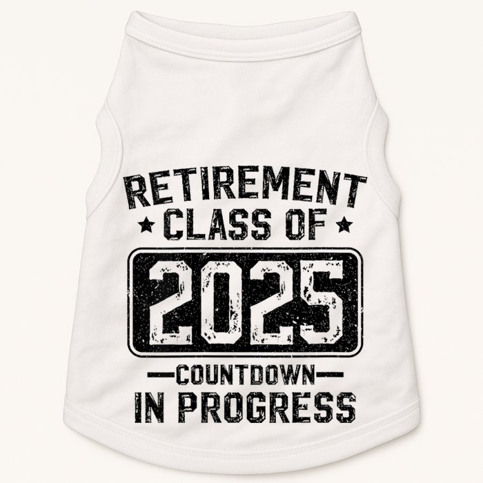 Retirement Class Of 2025 Countdown In Progress Doggie Tank
