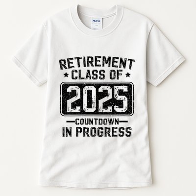 Retirement Class Of 2025 Countdown In Progress Tall T-Shirt