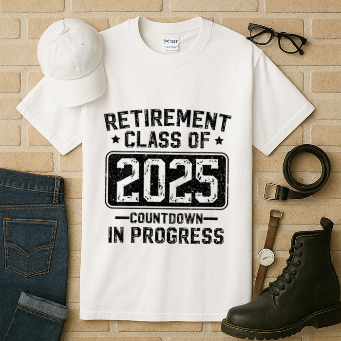 Retirement Class Of 2025 Countdown In Progress Tall T-Shirt