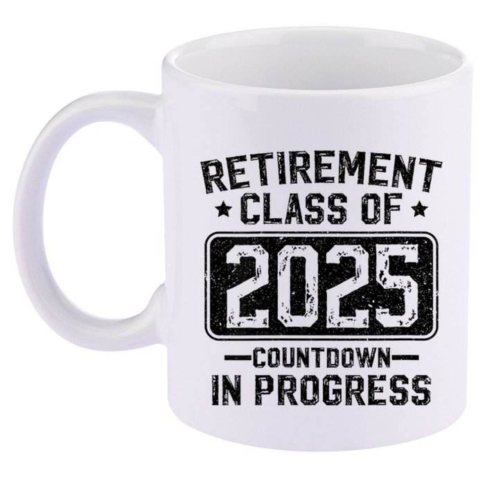 Retirement Class Of 2025 Countdown In Progress 11oz C Handle Ceramic Mug