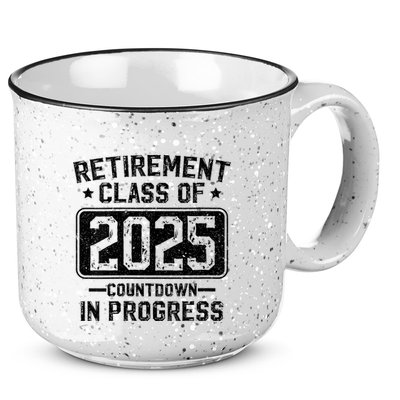 Retirement Class Of 2025 Countdown In Progress 15oz Campfire Ceramic Mug
