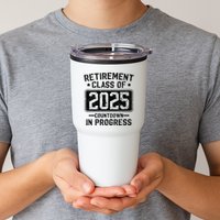 Retirement Class Of 2025 Countdown In Progress Tumbler