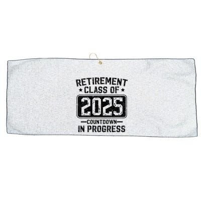 Retirement Class Of 2025 Countdown In Progress Large Microfiber Waffle Golf Towel