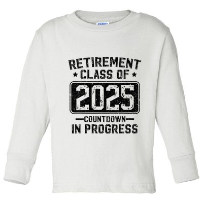 Retirement Class Of 2025 Countdown In Progress Toddler Long Sleeve Shirt