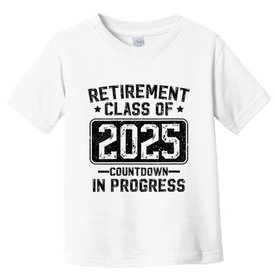 Retirement Class Of 2025 Countdown In Progress Toddler T-Shirt