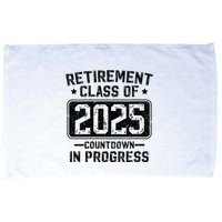 Retirement Class Of 2025 Countdown In Progress Microfiber Hand Towel